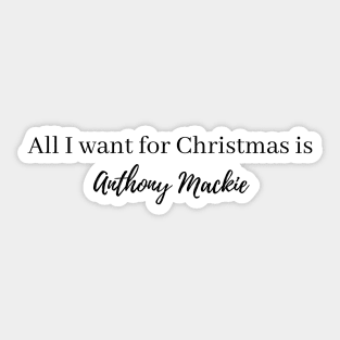 all i want for christmas is anthony mackie Sticker